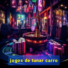 jogos de tunar carro